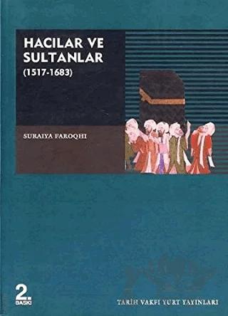 Hacılar ve Sultanlar (1517-1638)