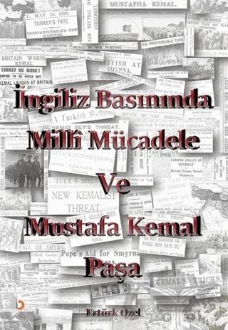 İngiliz Basınında Milli Mücadele ve Mustafa Kemal Paşa