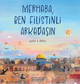 Merhaba, Ben Filistinli Arkadaşın