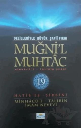 Delilleriyle Büyük Şafii Fıkhı - Muğni'l Muhtac 19. Cilt