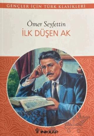 İlk Düşen Ak – Ömer Seyfettin – İnkılap Kitabevi kitap kapağı