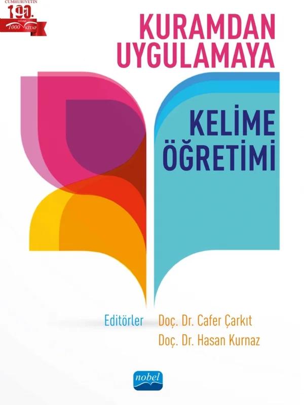 Kuramdan Uygulamaya KELİME ÖĞRETİMİ