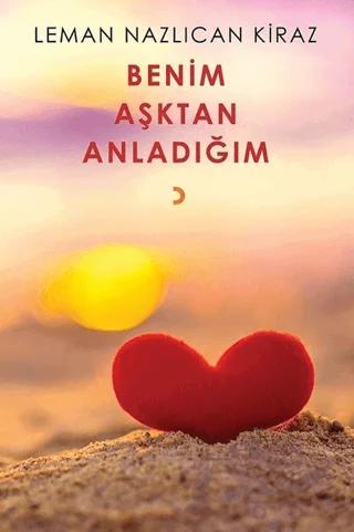 Benim Aşktan Anladığım