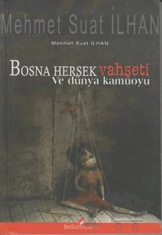 Bosna Hersek Vahşeti ve Dünya Kamuoyu