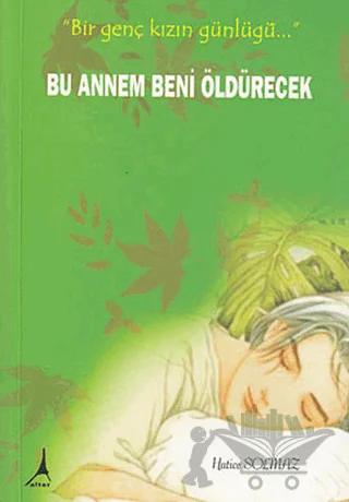 Bu Annem Beni Öldürecek