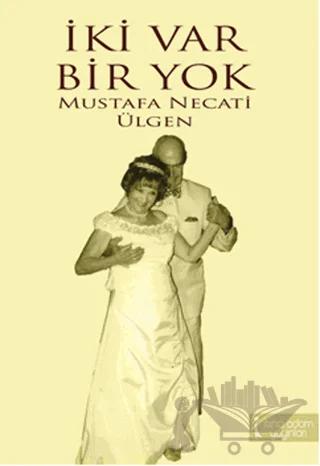 İki Var Bir Yok