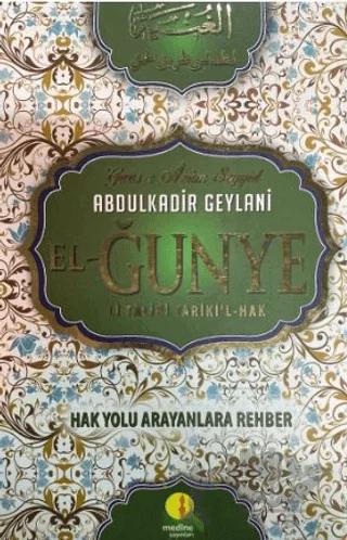El- Gunye Li Talibi Tariki’l Hak