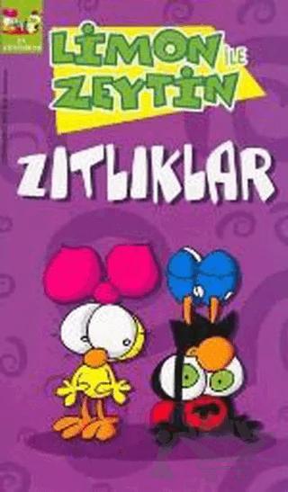 Limon ile Zeytin - Zıtlıklar