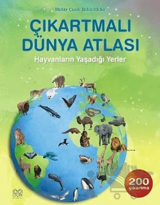 Çıkartmalı Dünya Atlası - Hayvanların Yaşadığı Yerler