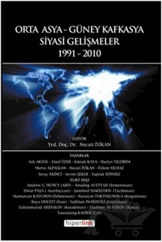 Orta Asya ve Güney Kafkasya Siyasi Gelişmeler 1991-2010