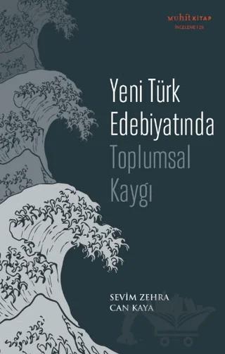 Yeni Türk Edebiyatında Toplumsal Kaygı