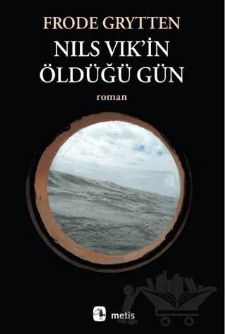 Nils Vik’in Öldüğü Gün