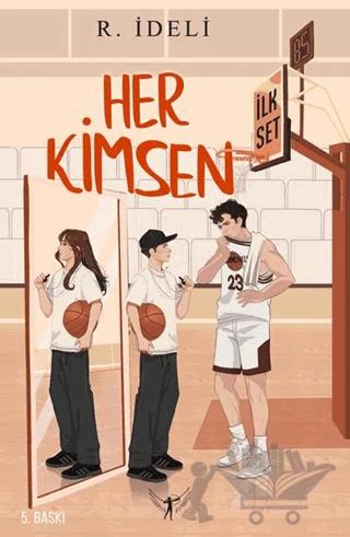 Her Kimsen - İlk Set
