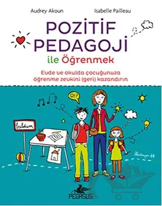 Pozitif Pedagoji ile Öğrenmek
