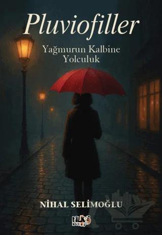 Pluviofiller: Yağmurun Kalbine Yolculuk