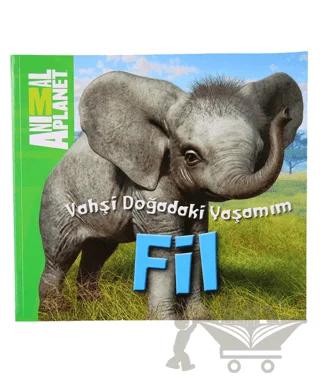 Vahşi Doğadaki Yaşamım: Fil