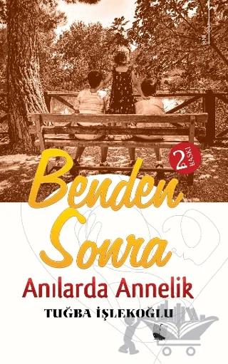 Benden Sonra - Anılarda Annelik