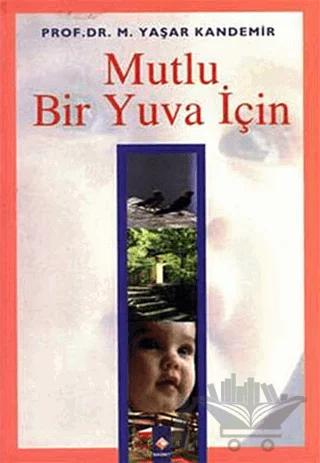 Mutlu Bir Yuva İçin