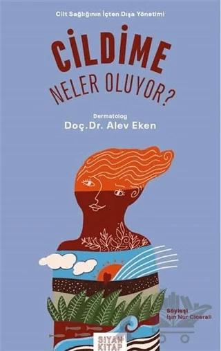 Cildime Neler Oluyor?