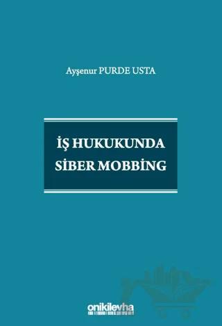 İş Hukukunda Siber Mobbing