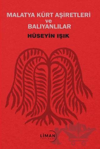 Malatya Kürt Aşiretleri ve Balıyanlar