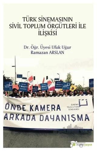 Türk Sinemasının Sivil Toplum Örgütleri ile İlişkisi