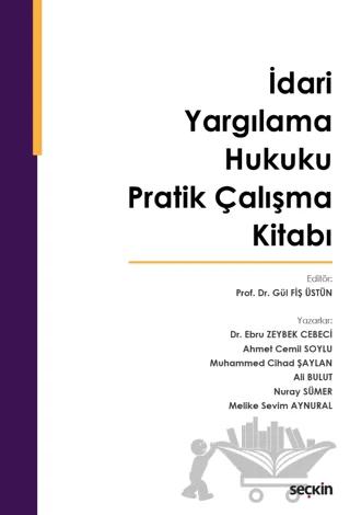 İdari Yargılama Hukuku Pratik Çalışma Kitabı