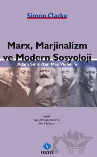 Marx, Marjinalizm ve Modern Sosyoloji