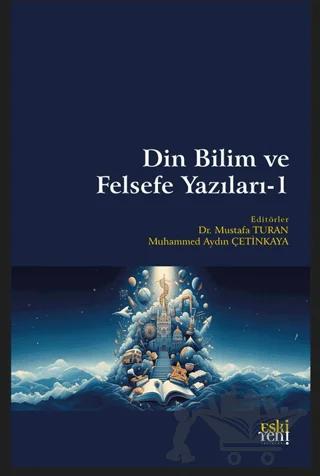 Din Bilim ve Felsefe Yazıları - 1