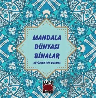 Mandala Dünyası - Binalar – Kolektif – Elips Kitap kitap kapağı