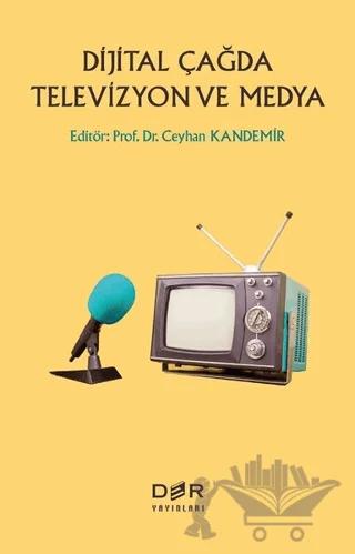 Dijital Çağda Televizyon ve Medya