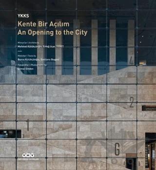 YKKS Kente Bir Açılım - An Opening To The City