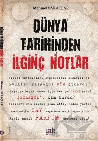 Dünya Tarihinden İlginç Notlar