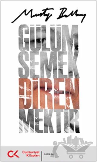 Gülümsemek Direnmektir