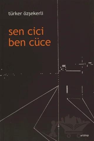 Sen Cici Ben Cüce