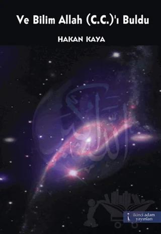 Ve Bilim Allah (C.C.)’ı Buldu