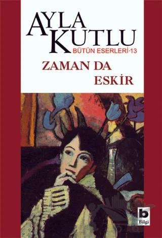 Zaman da Eskir