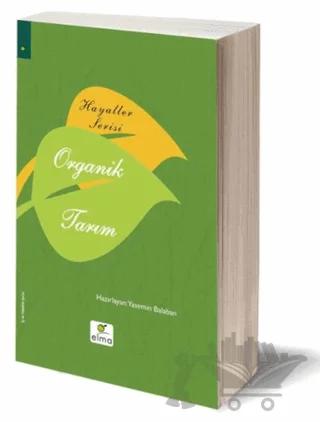 Hayaller Serisi - Organik Tarım