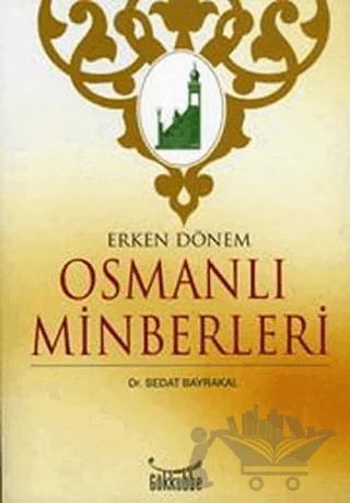 Erken Dönem Osmanlı Minberleri