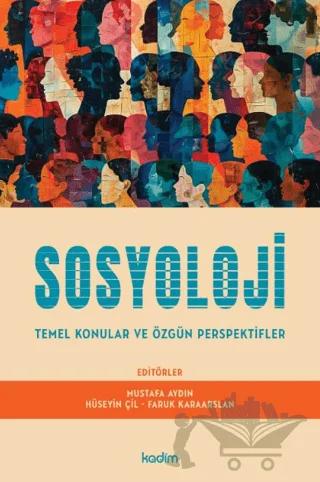 Sosyoloji Temel Konular ve Özgün Perspektifler