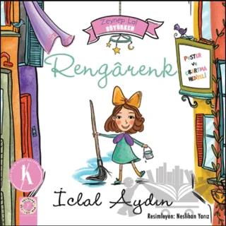 Zeynep Lal Büyürken - Rengarenk (Poster ve Çıkartma Hediyeli)