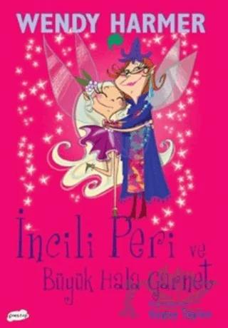 İncili Peri ve Büyük Hala Garnet