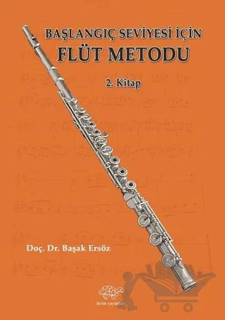 Başlangıç Seviyesi İçin Flüt Metodu 2. Kitap