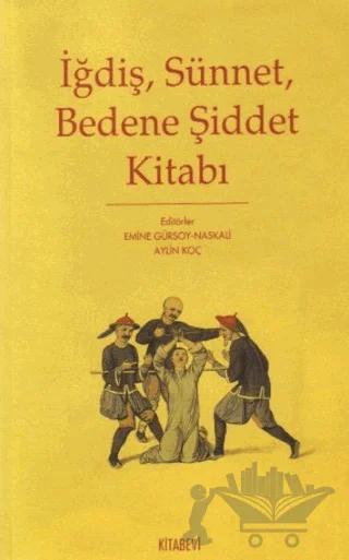 İğdiş, Sünnet, Bedene Şiddet Kitabı