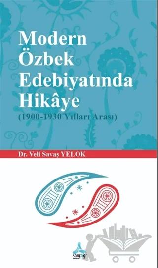 Modern Özbek Edebiyatında Hikaye (1900-1930 Yılları Arası)