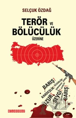 Terör ve Bölücülük Üzerine