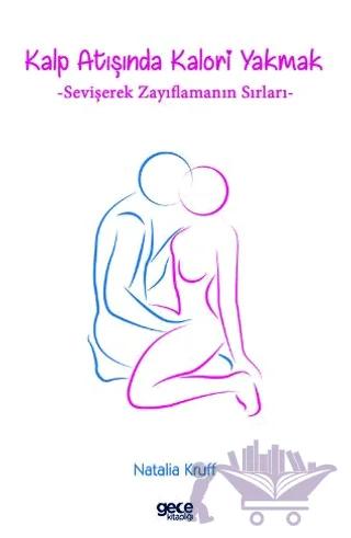 Kalp Atışında Kalori Yakmak: Sevişerek Zayıflamanın Sırları