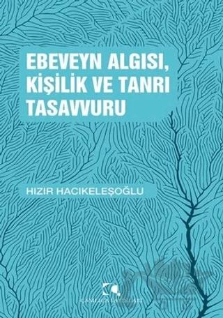Ebeveyn Algısı, Kişilik ve Tanrı Tasavvuru