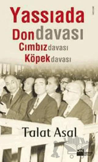 Yassıada’da Don Davası, Cımbız Davası, Köpek Davası