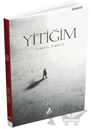 Yitiğim